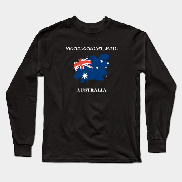 Australian Pride, She'll be right mate Long Sleeve T-Shirt by Smartteeshop